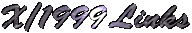 X/1999 Links