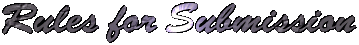 Rules for Submission