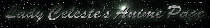 Lady Celeste's Anime Page